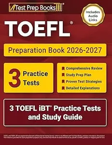 TOEFL Preparation Book 2026-2027: 3 TOEFL iBT Practice Tests and Study Guide: [Includes Audio Links]