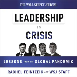 Leadership in Crisis: Lessons from the Global Pandemic