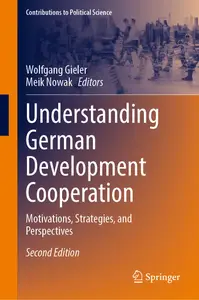 Understanding German Development Cooperation: Motivations, Strategies and Perspectives