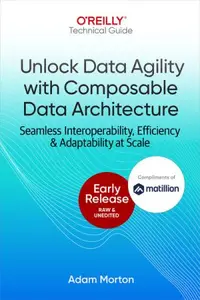 Unlock Data Agility with Composable Data Architecture