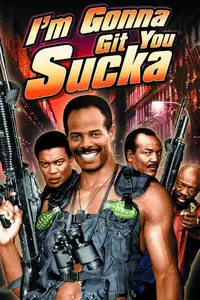 I'm Gonna Git You Sucka (1988)