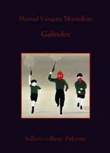 Galíndez - Manuel Vázquez Montalbán