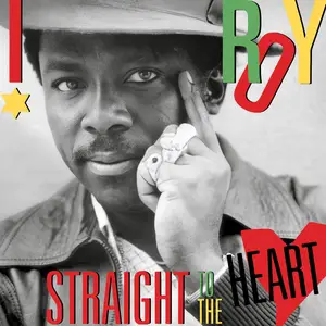 I Roy - Straight To The Heart (1991\2024) [Official Digital Download 24/96]