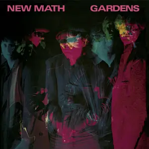 New Math - Gardens (2025 Remastered & Expanded Edition) (2025) [Official Digital Download]