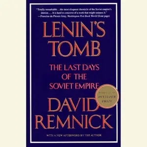 Lenin's Tomb: The Last Days of the Soviet Empire