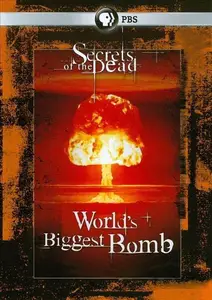 PBS Secrets of the Dead - Worlds Biggest Bomb (2011)