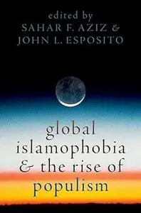 Global Islamophobia and the Rise of Populism