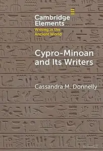 Cypro-Minoan and Its Writers: At Home and Overseas