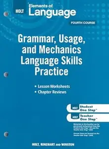 Elements of Language: Grammar Usage and Mechanics Language Skills Practice Grade 10