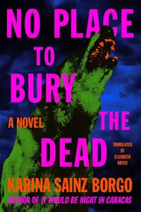 No Place to Bury the Dead: A Novel