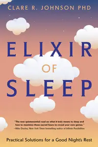 Elixir of Sleep: Practical Solutions for a Good Night's Rest