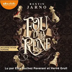 Kentin Jarno, "Fou de la reine"