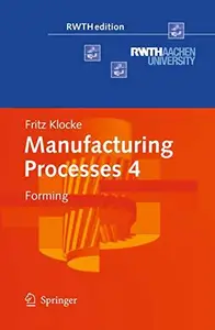 Manufacturing Processes 4: Forming