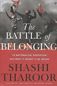 The Battle of Belonging:On Nationalism, Patriotism, and What it Means