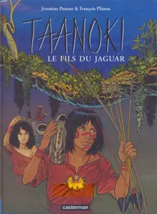 Taanoki - Tome 2 - Le Fils Du Jaguar