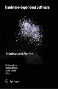 Hardware-dependent Software: Principles and Practice (repost)