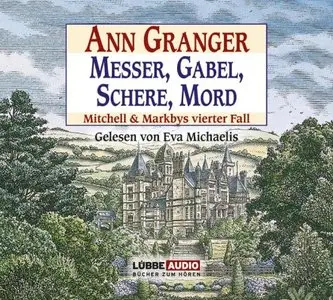 Messer, Gabel, Schere, Mord: Mitchell & Markbys vierter Fall. (Audiobook)