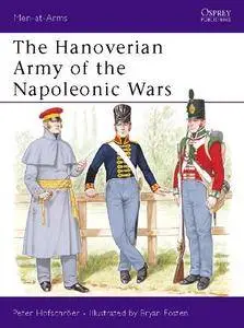 The Hanoverian Army of the Napoleonic Wars: 1789-1816