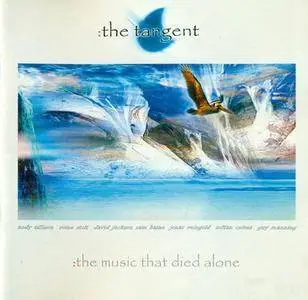 The Tangent - The Music That Died Alone (2003) REPOST