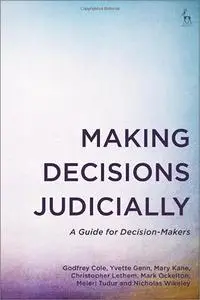 Making Decisions Judicially: A Guide for Decision-Makers