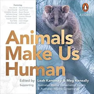 Animals Make Us Human [Audiobook]