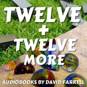 «Twelve + Twelve More» by David Farrell