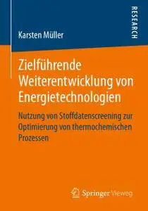 Zielführende Weiterentwicklung von Energietechnologien