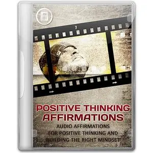 «Positive Thinking Affirmations - 5 Minutes Daily to Reach The Goals You Set In Your Life» by Empowered Living