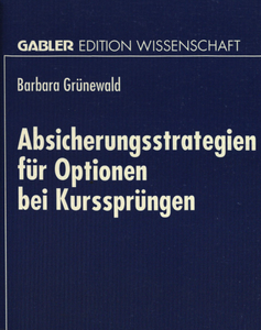 Barbara Grünewald - Absicherungsstrategien für Optionen bei Kurssprüngen