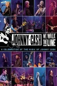 We Walk The Line: A Celebration of the Music of Johnny Cash (2012)