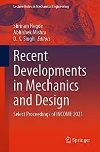 Recent Developments in Mechanics and Design