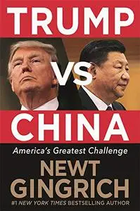 Trump vs. China: Facing America's Greatest Threat