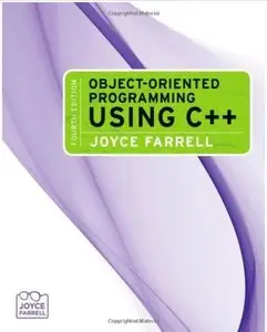 Object-Oriented Programming Using C++ (4th edition) [Repost]