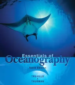 Essentials of Oceanography, 10th Edition (repost)