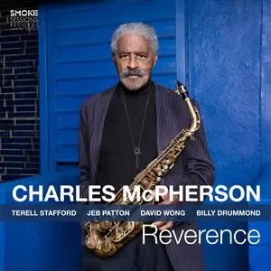 Charles McPherson - Reverence (2024) [Official Digital Download 24/96]