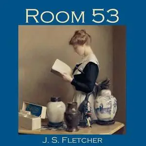 «Room 53» by J.S.Fletcher