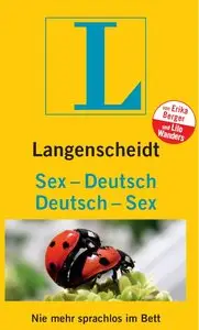 Langenscheidt Sex-Deutsch/Deutsch-Sex: Nie mehr sprachlos im Bett