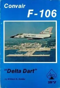 Convair F-106 "Delta Dart" (Aero Series 27)