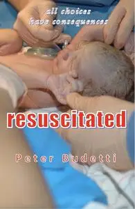 «Resuscitated» by Peter Budetti