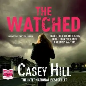 «The Watched» by Casey Hill