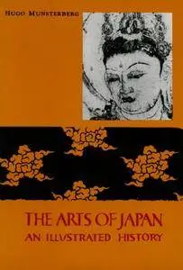 The Arts of Japan: An Illustrated History