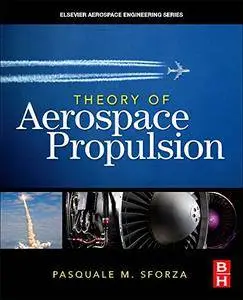 Theory of Aerospace Propulsion (Aerospace Engineering)