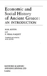 Economic and Social History of Ancient Greece: An Introduction by M. M. Austin and Pierre Vidal-Naquet
