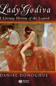"Lady Godiva: A Literary History of the Legend" (Repost)