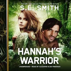 «Hannah's Warrior» by S.E. Smith