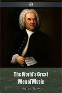 The World's Great Men Of Music
