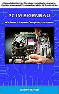 PC im Eigenbau: Wie baue ich einen Computer zusammen (Computer Hardware & Software 1)