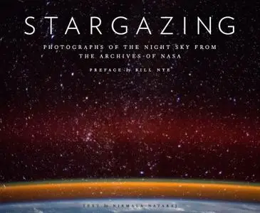 Stargazing: Photographs of the Night Sky from the Archives of NASA