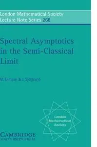 Spectral Asymptotics in the Semi-Classical Limit