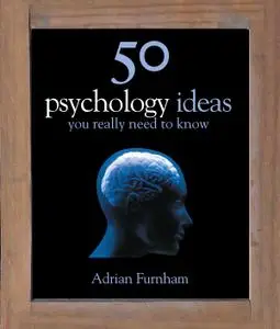50 Psychology Ideas You Really Need to Know (repost)